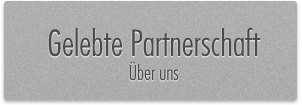 Gelebte Partnerschaft | Über uns